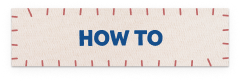 HOW TO