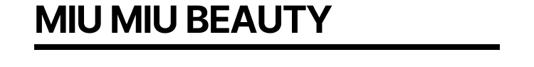 MIU MIU BEAUTY