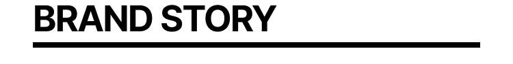 BRAND STORY