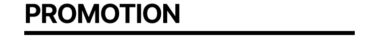 PROMOTION