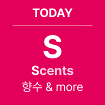 TODAY 'S' Scents : 향수 & more